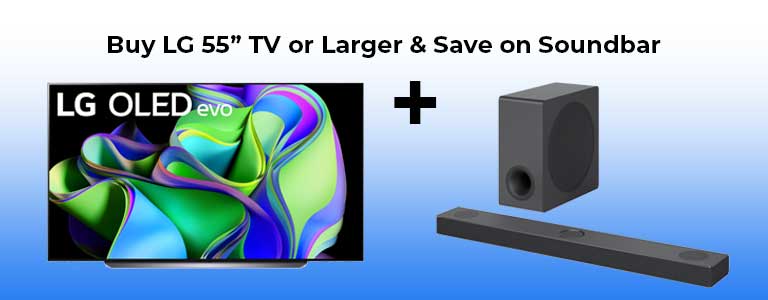 Buy LG 55" TV or Larger,  Save up to $200 on a Soundbar